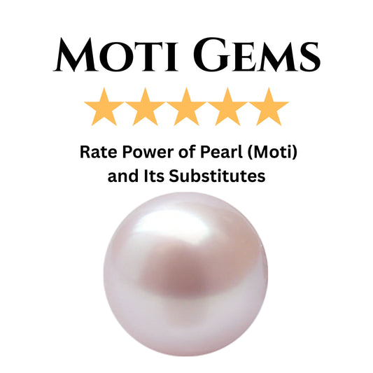 Rate Power of Pearl (Moti) and Its Substitutes – Akoya, Cultured, and South Sea Pearls